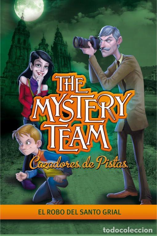 Libri di seconda mano: El robo del Santo Grial (The Mystery Team. Cazadores de pistas 2)