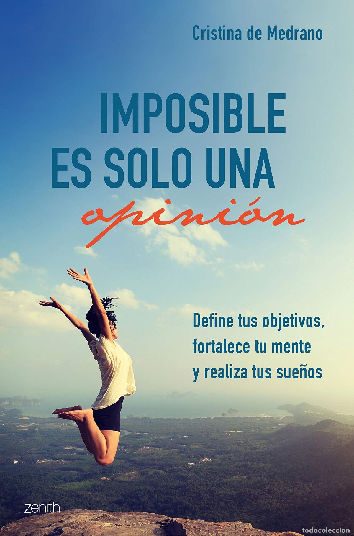 Libros de segunda mano: Imposible es solo una opini&oacute;n: Define tus objetivos, fortalece tu mente y realiza tus sue&ntilde;os