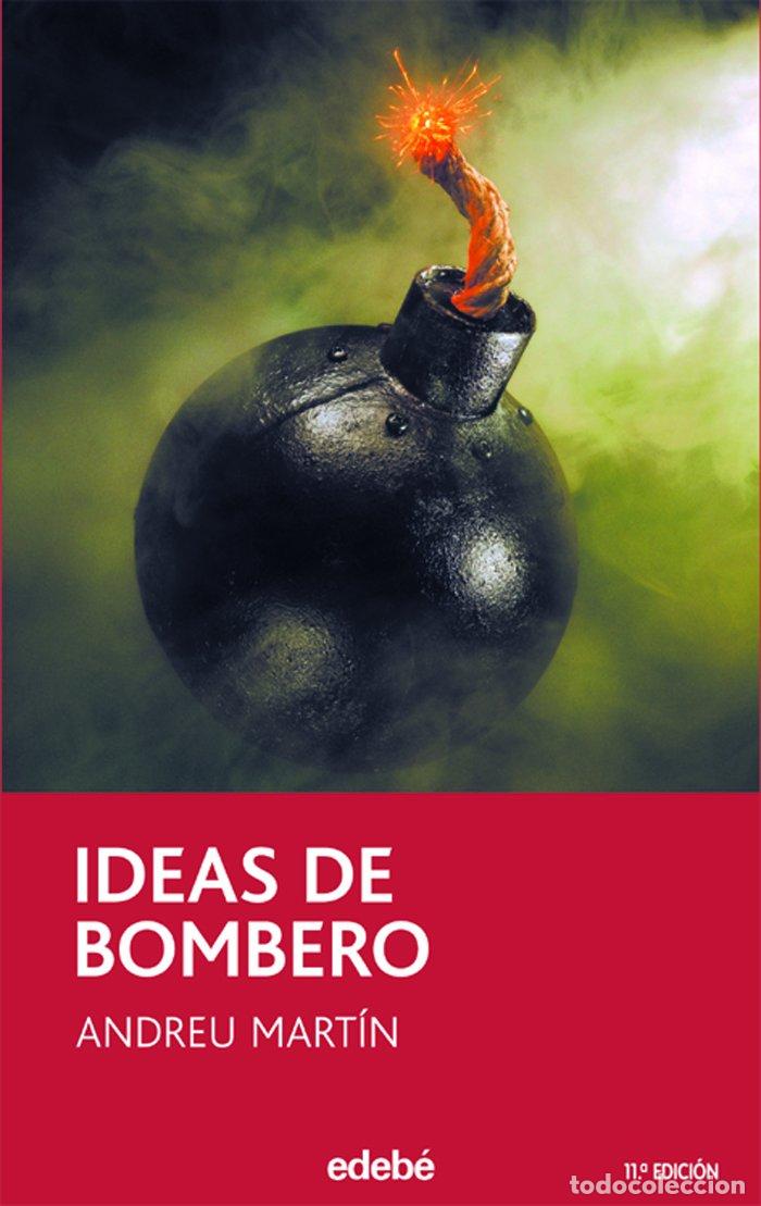 Libros de segunda mano: Ideas de bombero: 7 (Narrativa juvenil y contempor&aacute;nea (s&eacute;ries))