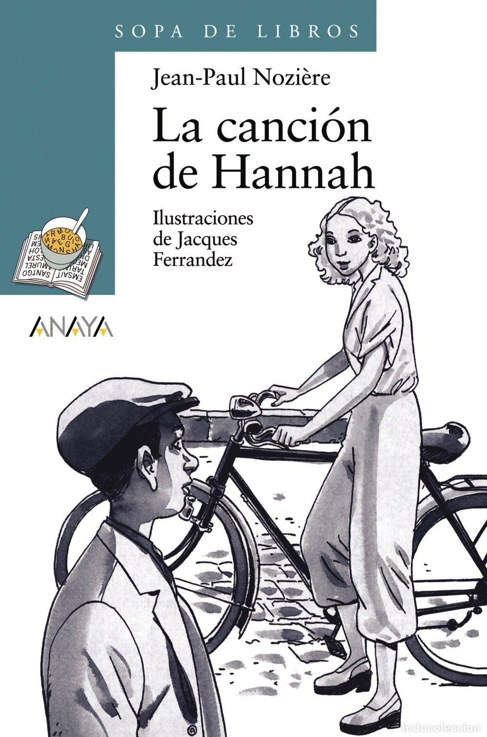 Libri di seconda mano: La canci&oacute;n de Hannah (LITERATURA INFANTIL - Sopa de Libros)