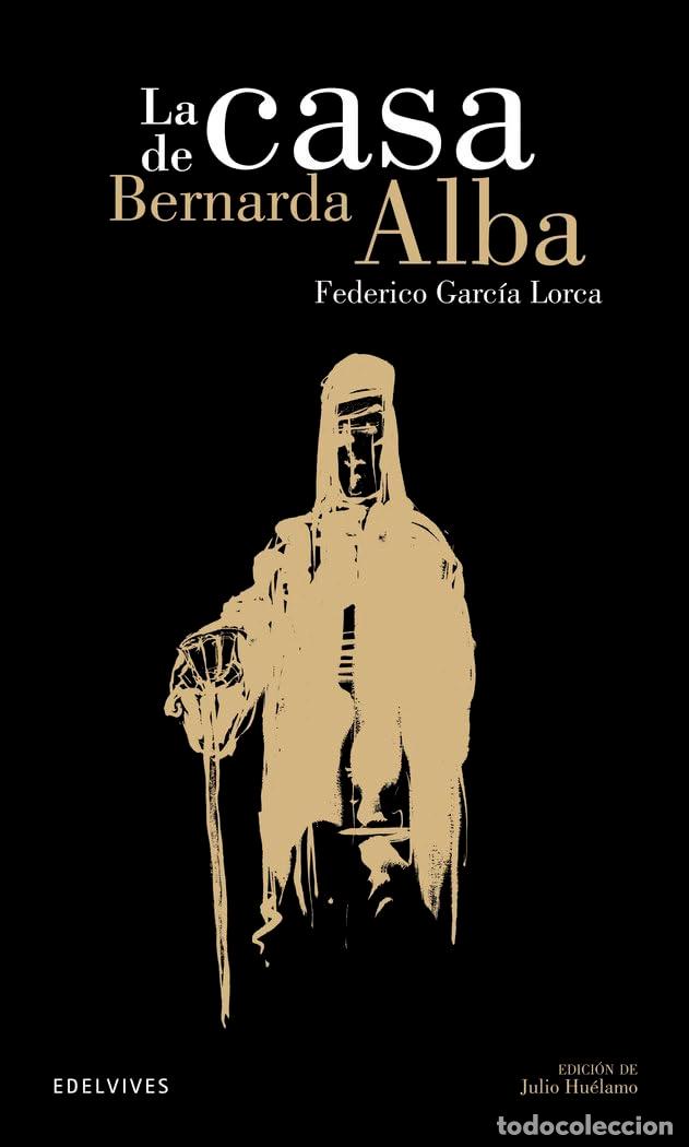 Libros de segunda mano: La casa de Bernarda de Alba: 10 (Cl&aacute;sicos Hisp&aacute;nicos)