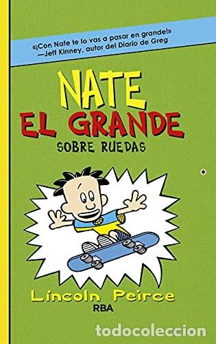 Libri di seconda mano: Nate el Grande 3: Sobre Ruedas - Lincoln Peirce - Molino