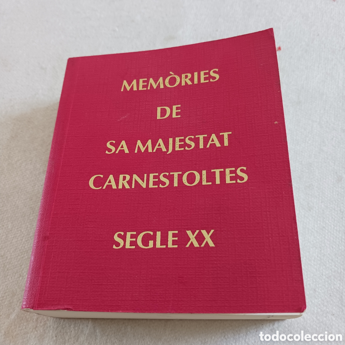 Libri di seconda mano: Memories de sa Majestad Carnestoltes,Segle XX