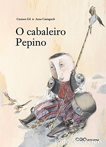 Libros de segunda mano: O Cabaleiro Pepino - Carmen Gil Mart&iacute;nez - Oqo Editora - Colecci&oacute;n Q
