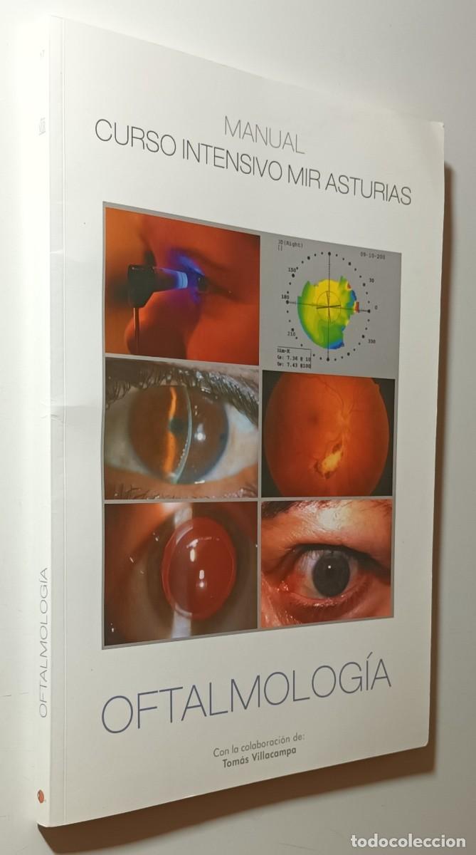 Libros de segunda mano: OFTALMOLOG&Iacute;A - CURSO INTENSIVO MIR ASTURIAS - COLABORA TOM&Aacute;S VILLACAMPA - 2019
