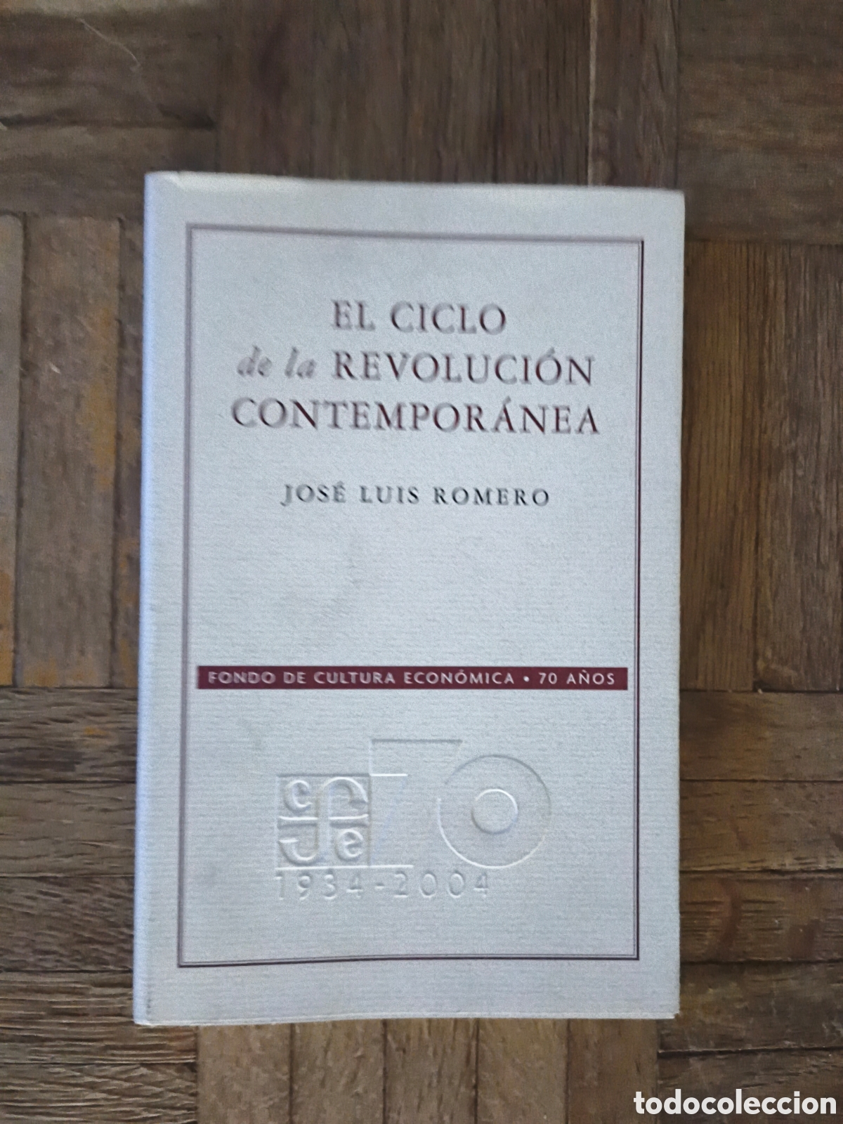 Livres d'occasion: El ciclo de la revoluci&oacute;n contempor&aacute;nea