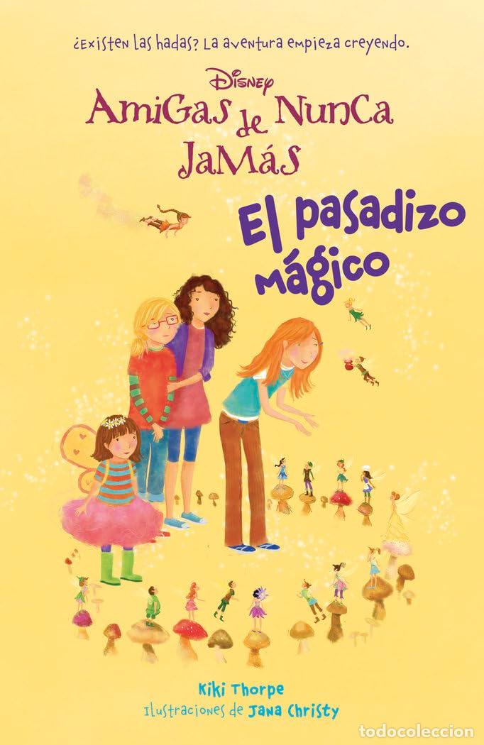 Libros de segunda mano: El pasadizo m&aacute;gico: Amigas de Nunca Jam&aacute;s 2 - Foto 1