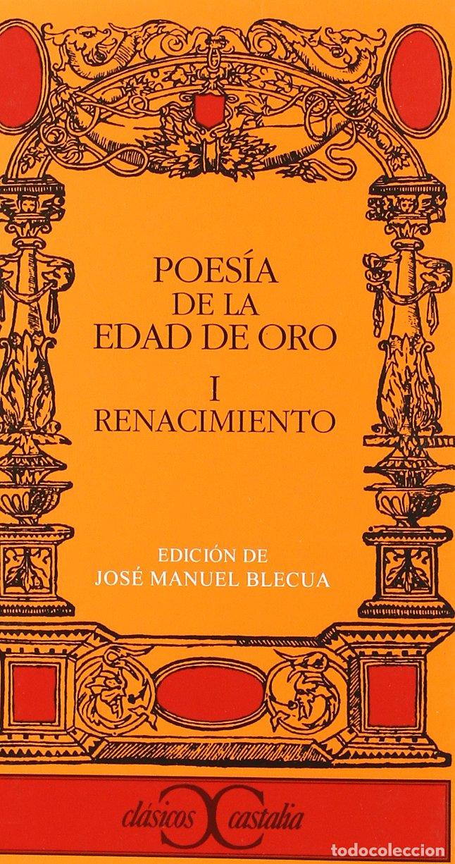 Libros de segunda mano: Poes&iacute;a de la Edad de Oro I. Renacimiento . (CLASICOS CASTALIA. C/C.)