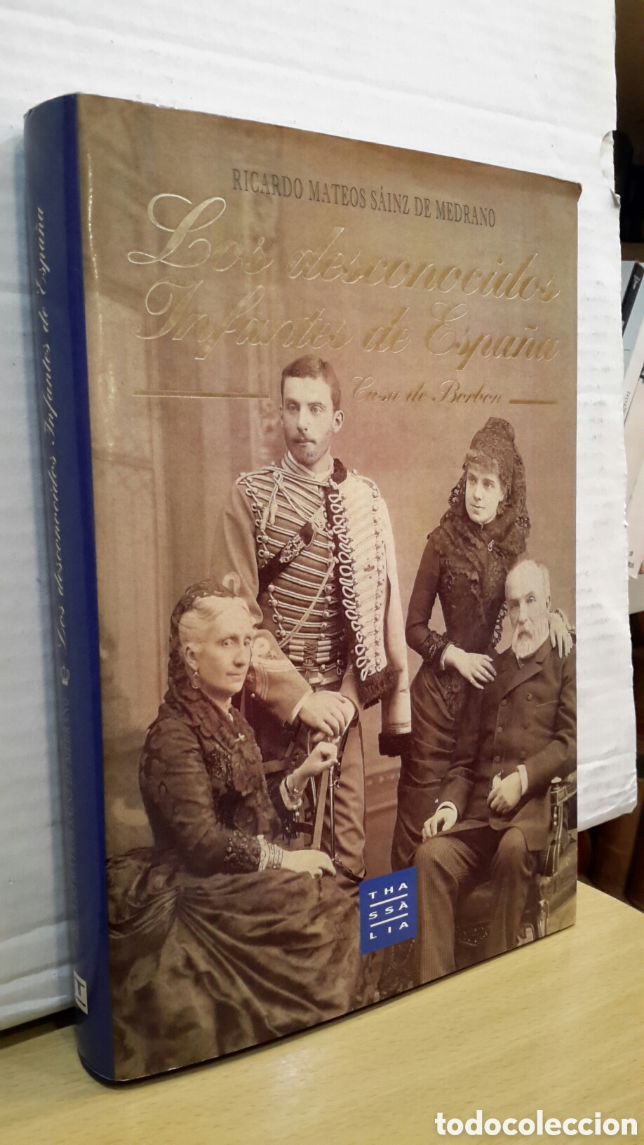 Second hand books: Los desconocidos infantes de Espa&ntilde;a (Casa de Borb&oacute;n) - Ricardo Mateos S&aacute;inz de Medrano