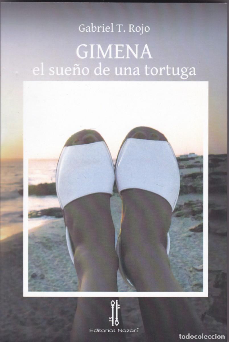 Gebrauchte B&uuml;cher: GIMENA - EL SUE&Ntilde;O DE UNA TORTUGA - GABRIEL T. ROJO - EDITORIAL NAZAR&Iacute; 2014-1&ordf; EDICION