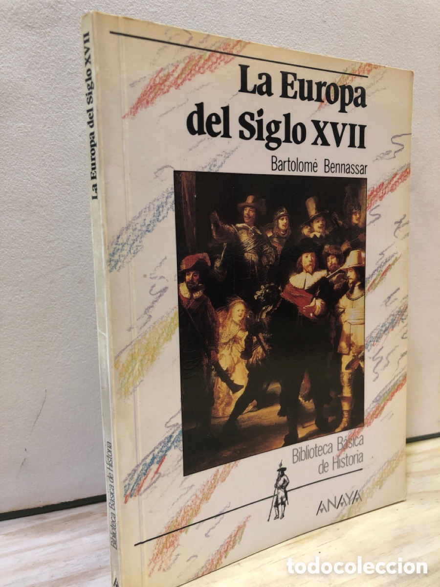 Gebrauchte B&uuml;cher: La Europea del Siglo XVII - Bartolom&eacute; Bennassar