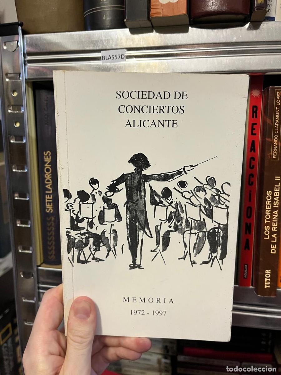 Libros de segunda mano: BLAS57D Sociedad de Conciertos Alicante Memoria 1972-1997 Sociedad de Conciertos Alicante