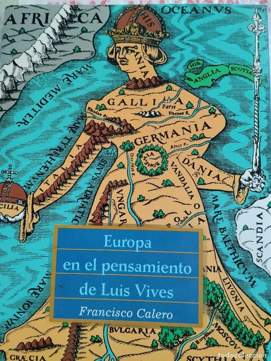 Libros de segunda mano: EUROPA EN EL PENSAMIENTO DE LUIS VIVES - Francisco Calero