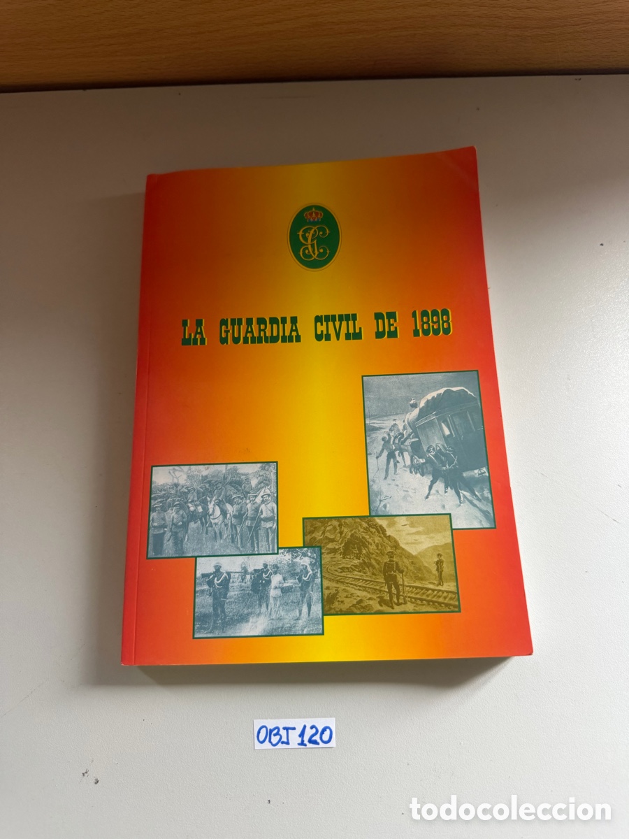 Second hand books: La Guardia Civil de 1898 - Varios Autores