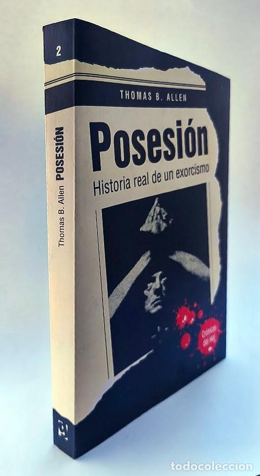 Libros de segunda mano: Posesi&oacute;n. Thomas B. Allen. El Exorcista. 1994. - Foto 1