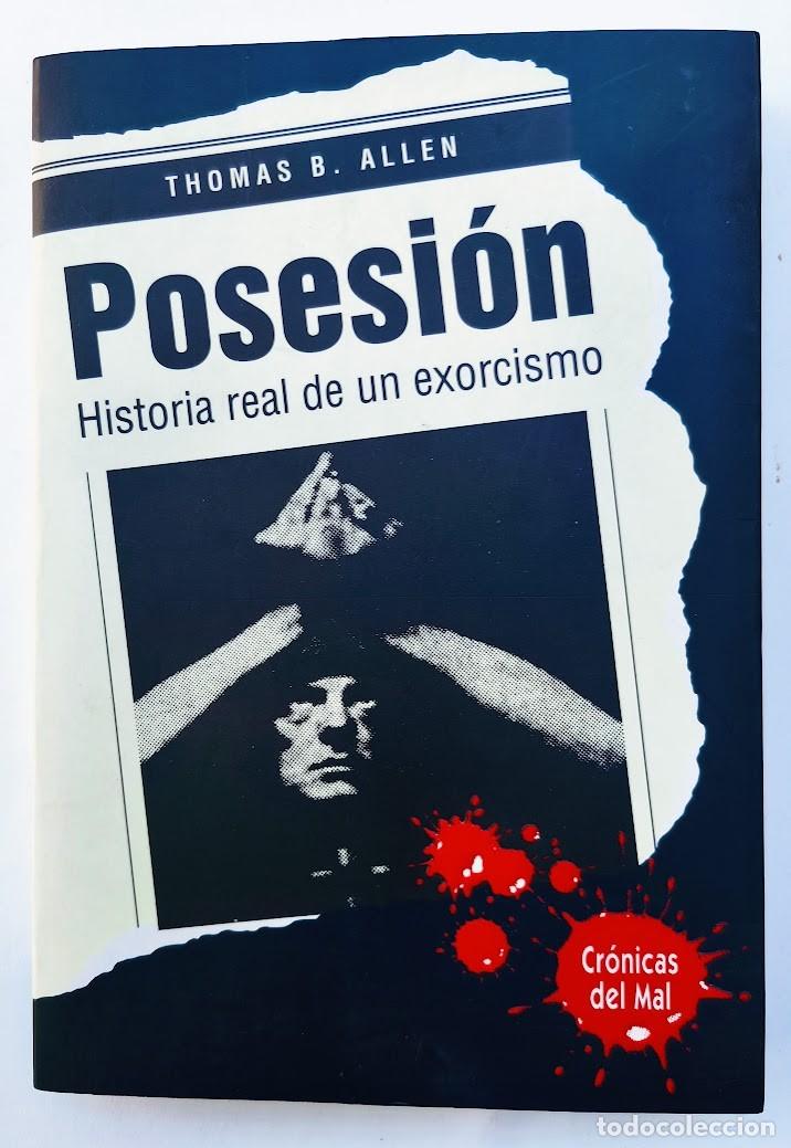 Libros de segunda mano: Posesi&oacute;n. Thomas B. Allen. El Exorcista. 1994. - Foto 2