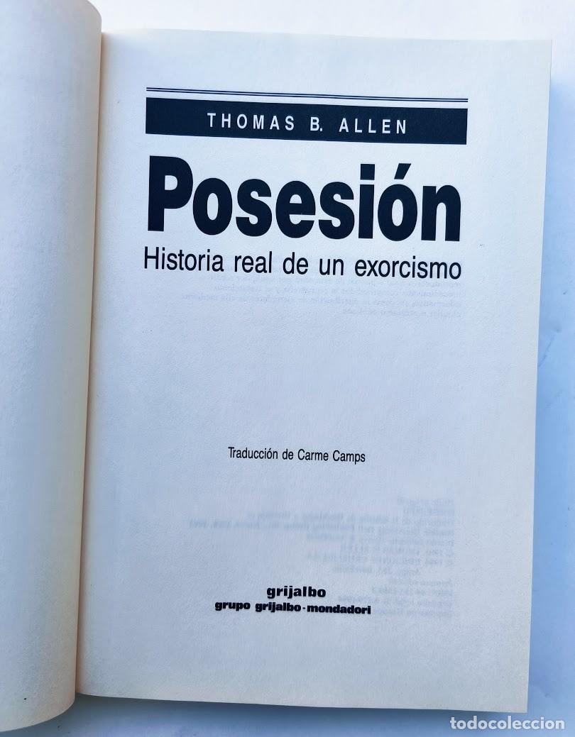 Libros de segunda mano: Posesi&oacute;n. Thomas B. Allen. El Exorcista. 1994. - Foto 4