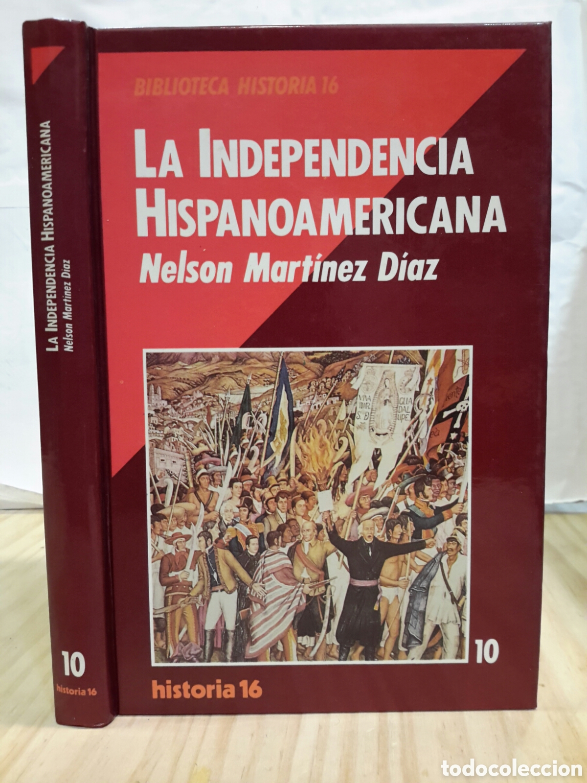 Libri di seconda mano: Nelson Martinez Diaz. La Independencia Hispanoamericana.