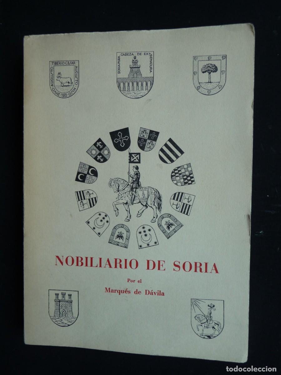 Livres d'occasion: NOBILIARIO DE SORIA. MARQUES DE D&Aacute;VILA. GENEALOGIA, HERALDICA.