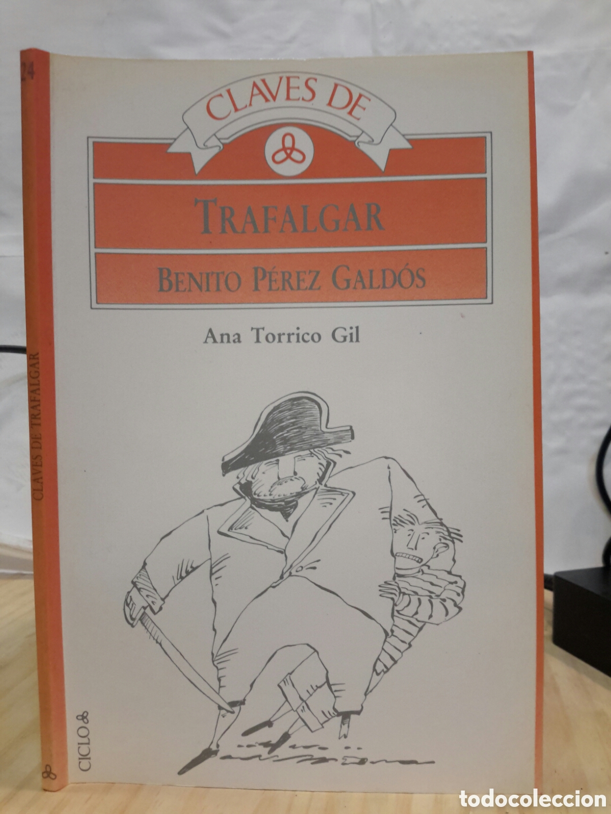 Libros de segunda mano: Ana Torrico Gil. Claves de Trafalgar. Benito Perez Galdos.