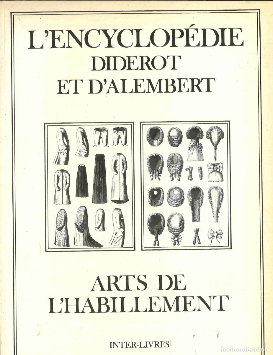 Libros de segunda mano: L'Encyclop&eacute;die Diderot et d'Alambert. Arts de l'habillement. 1989