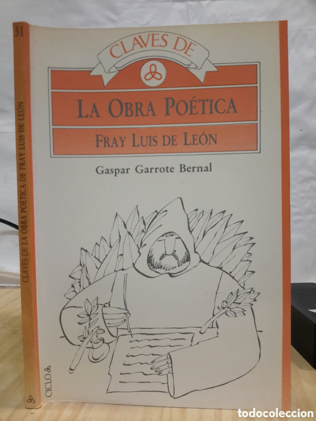 Libros de segunda mano: Gaspar Garrote Bernal. La Obra Poetica. Fray Luis de Leon.