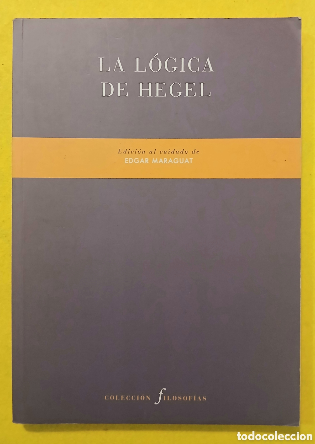 Libros de segunda mano: La L&oacute;gica de Hegel, Edgar Maraguat