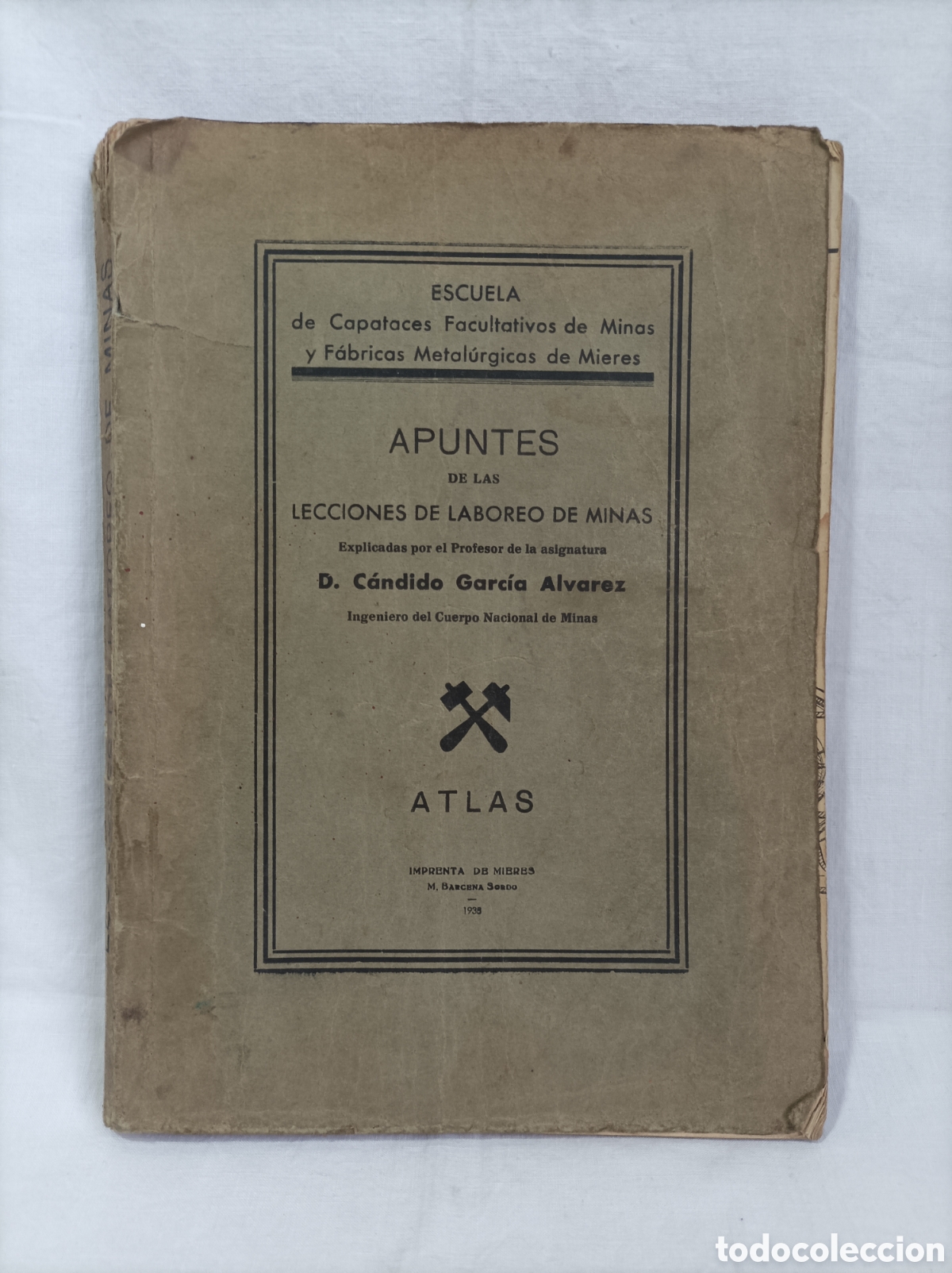 Livres d'occasion: Apuntes de las lecciones de laboreo de minas. MIERES. ASTURIAS. ATLAS. 1938