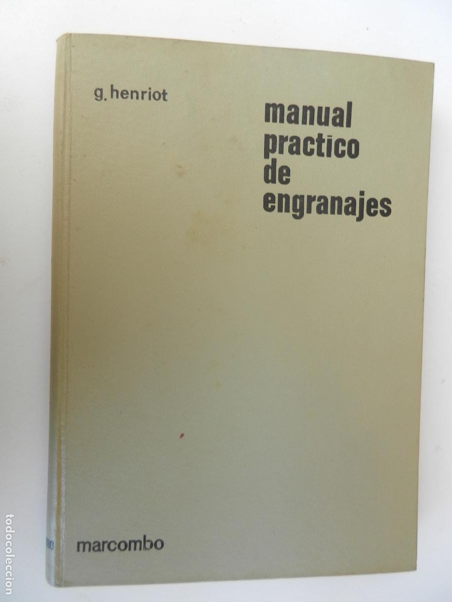 Libros de segunda mano: MANUAL PR&Aacute;CTICO DE ENGRANAJES - G. HENRIOT - MARCOMBO 1967. - Foto 1