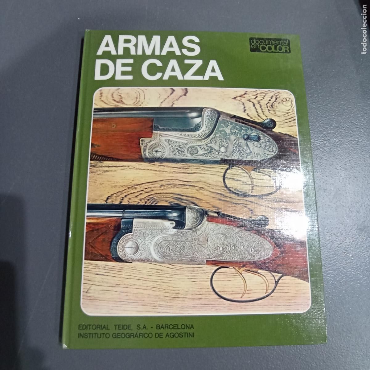 Libros de segunda mano: ARMAS DE CAZA EDITORIAL TEIDE - DOCUMENTAL EN COLOR