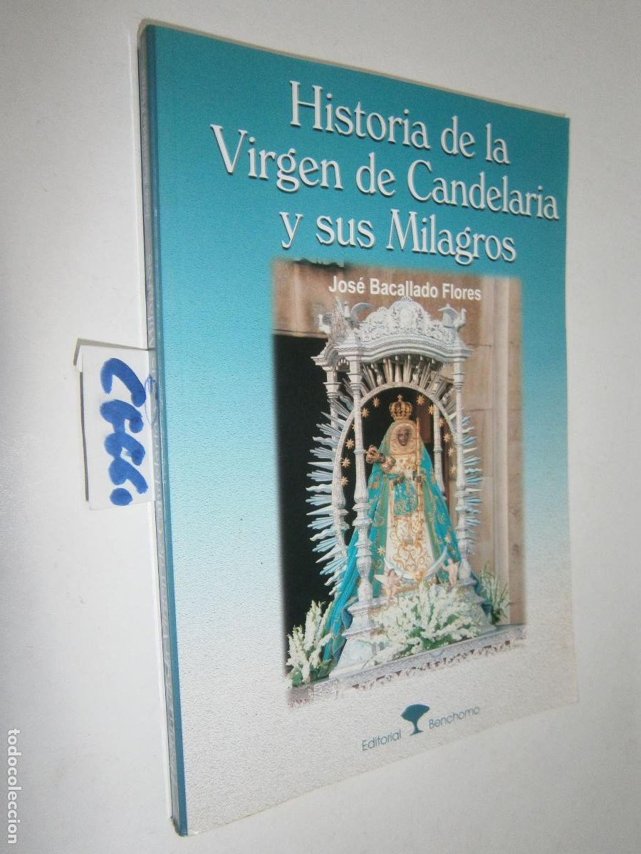 Libros de segunda mano: HISTORIA DE LA VIRGEN DE CANDELARIA Y SUS MILAGROS