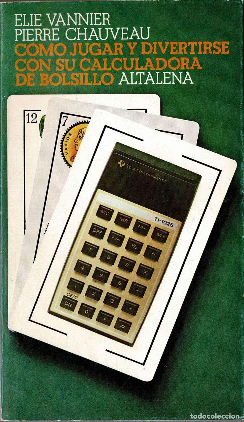 Libros de segunda mano: C&oacute;mo jugar y divertirse con su calculadora de bolsillo - Elie Vannier, Pierre Chauveau