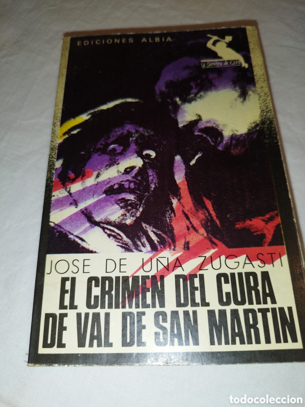 Libros de segunda mano: EL CRIMEN DEL CURA DE VAL DE SAN MARTIN.- JOSE DE U&Ntilde;A ZUGASTI. ED, ALBIA, 1985 PRIMERA EDICION.