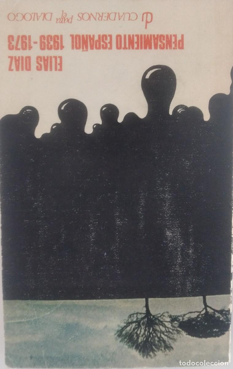 Libros de segunda mano: Pensamiento espa&ntilde;ol 1939-1973 -D&iacute;az, El&iacute;as