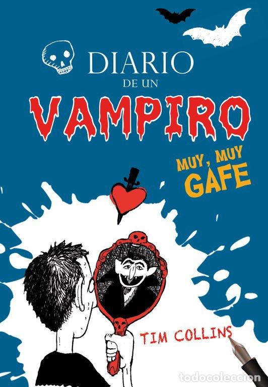 Libros de segunda mano: Diario de un Vampiro Muy, Muy Gafe - Tim Collins - Montena - J&oacute;venes Lectores, 39602