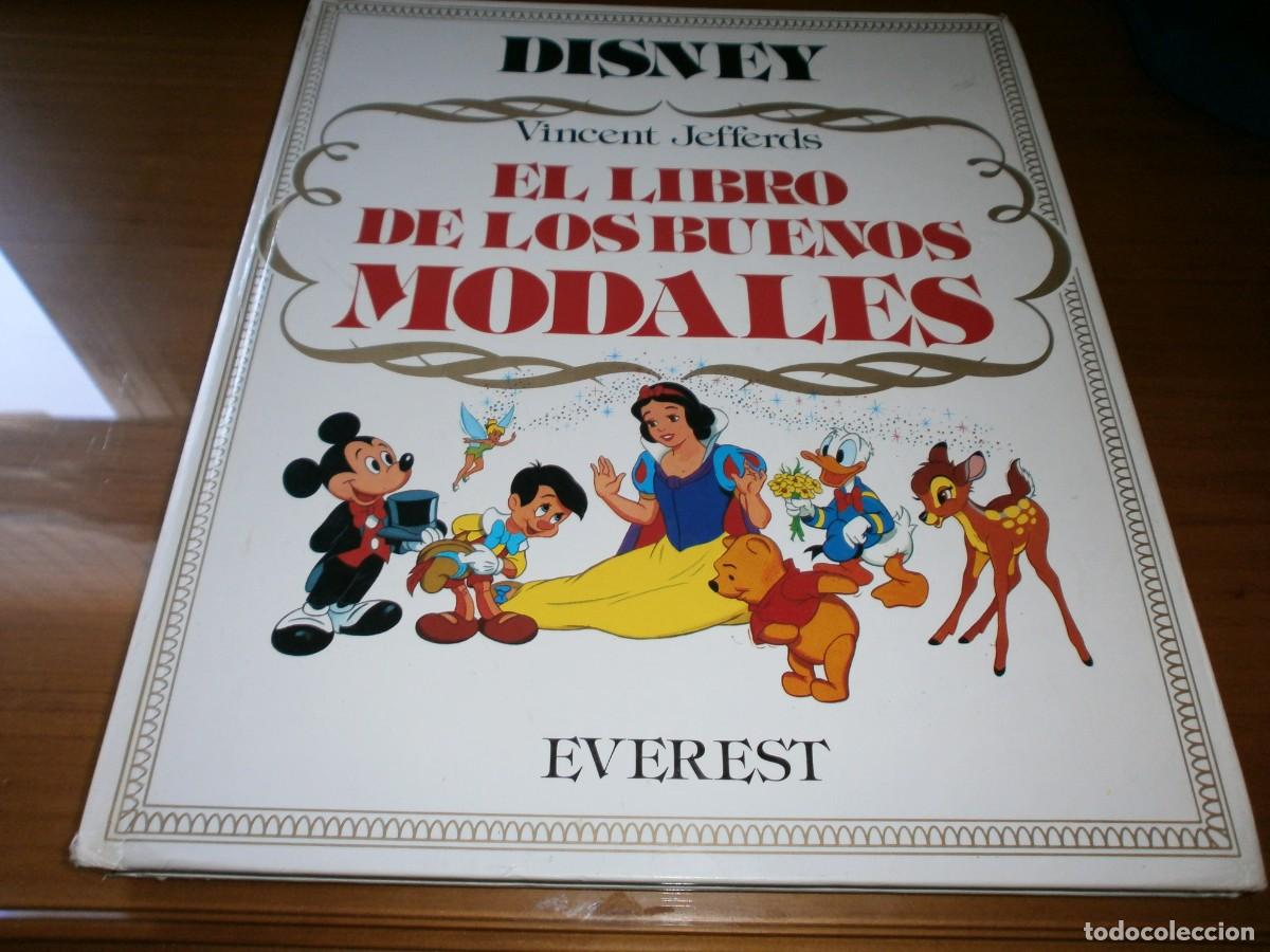Second hand books: EL LIBRO DE LOS BUENOS MODALES - WALT DISNEY - VINCENT JEFFERDS - EDT. EVEREST - 2&ordf; Edici&oacute;n - 1985.