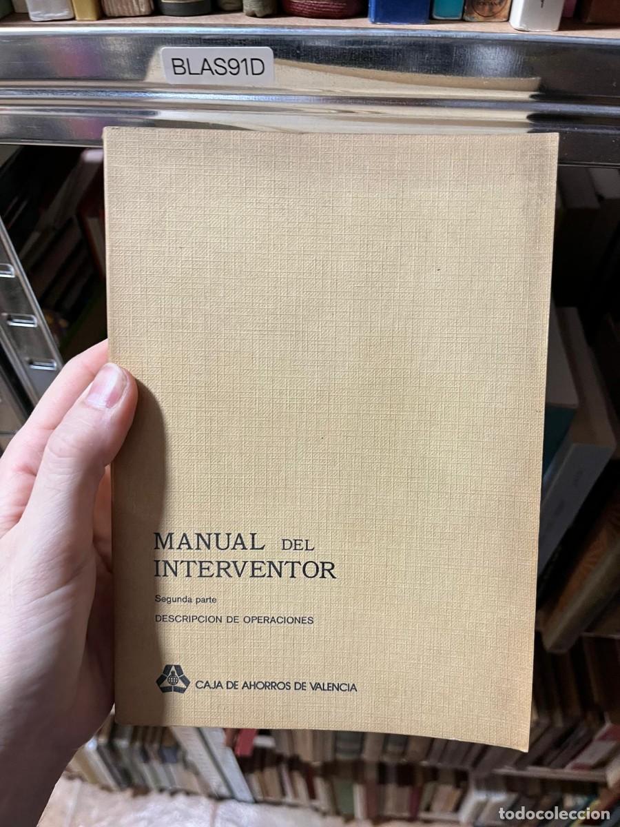 Libros de segunda mano: BLAS91D Manual del interventor. Segunda parte: Descripci&oacute;n de operaciones Caja de Ahorros de Valenci