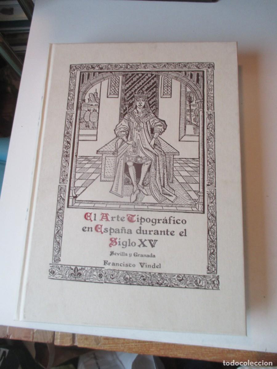 Libros de segunda mano: FRANCISCO VINDEL El arte tipogr&aacute;fico en Espa&ntilde;a durante el siglo XV W41193