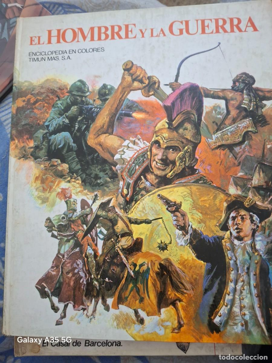 Second hand books: LIBRO ILUSTRADO EL HOMBRE Y LA GUERRA: ED. ENCICLOPEDIA DE LOS COLORES DE 1972 BUEN ESTADO