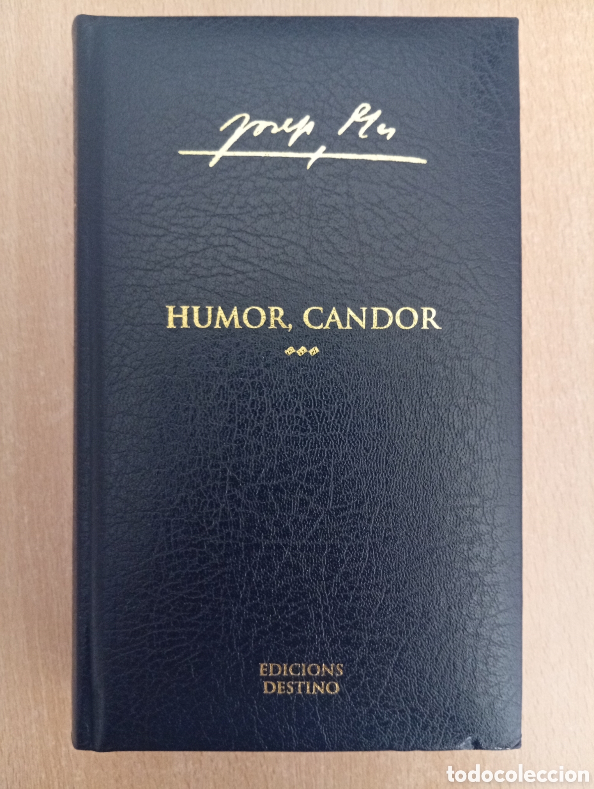 Libros de segunda mano: HUMOR, CANDOR. Josep Pla. OBRA COMPLETA. VOLUM XXIV