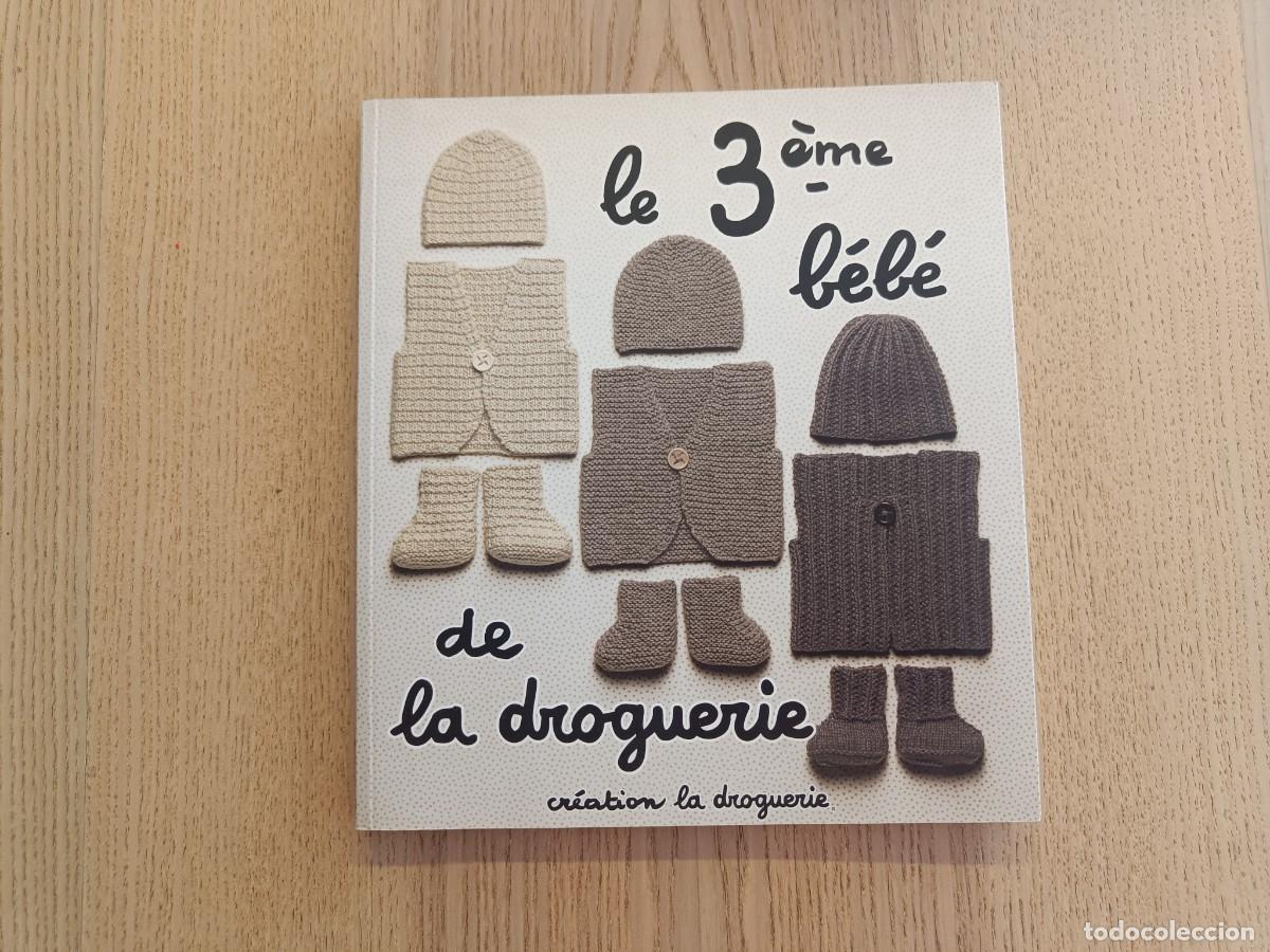 Libros de segunda mano: &rdquo;Le 3&egrave;me b&eacute;b&eacute; de La Droguerie&rdquo; Creation La Droguerie.