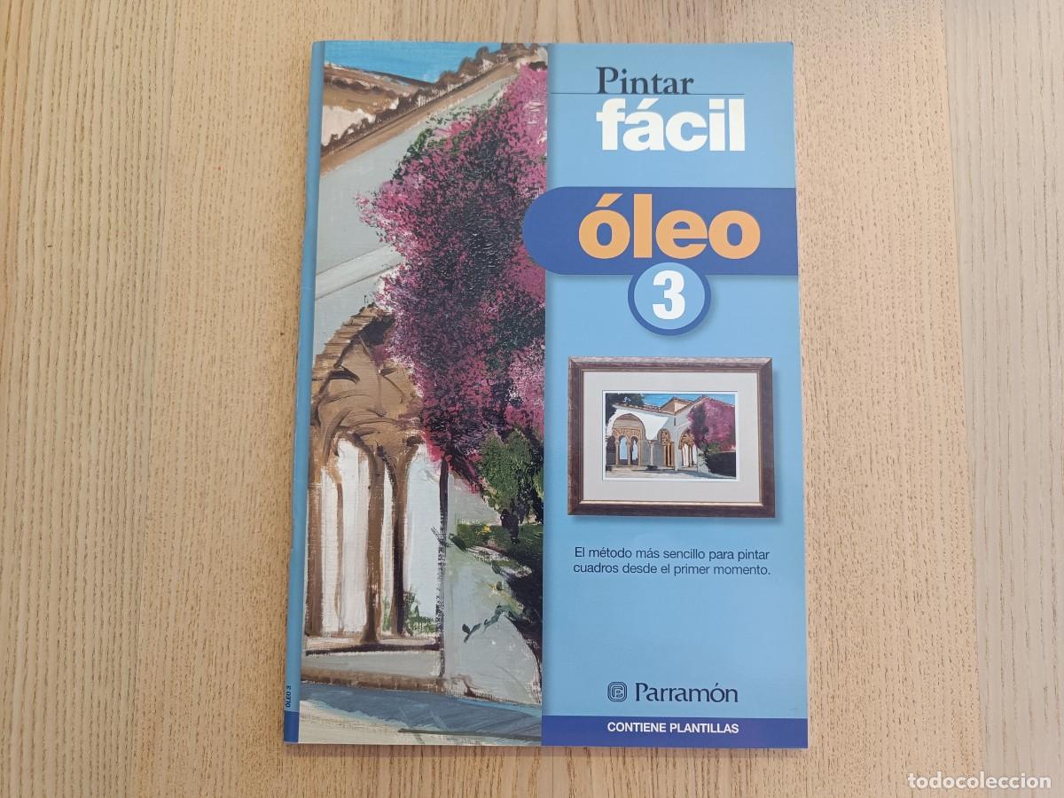 Libros de segunda mano: &rdquo;Pintar f&aacute;cil &oacute;leo 3&rdquo; Parram&oacute;n