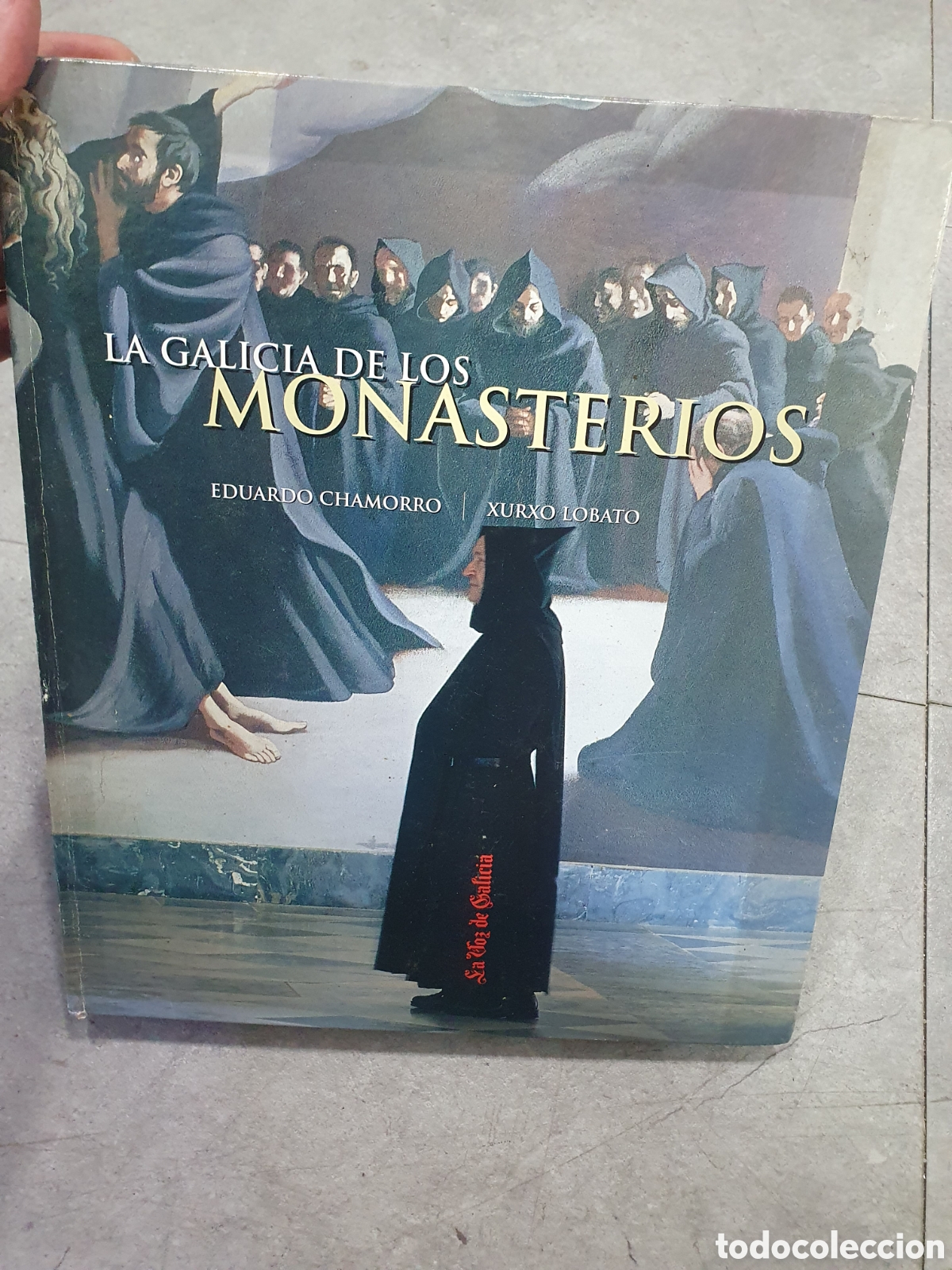 Libros de segunda mano: La Galicia de los Monasterios. Eduardo Chamorro y Xurxo Lobato. La Voz de Galicia. (L132)