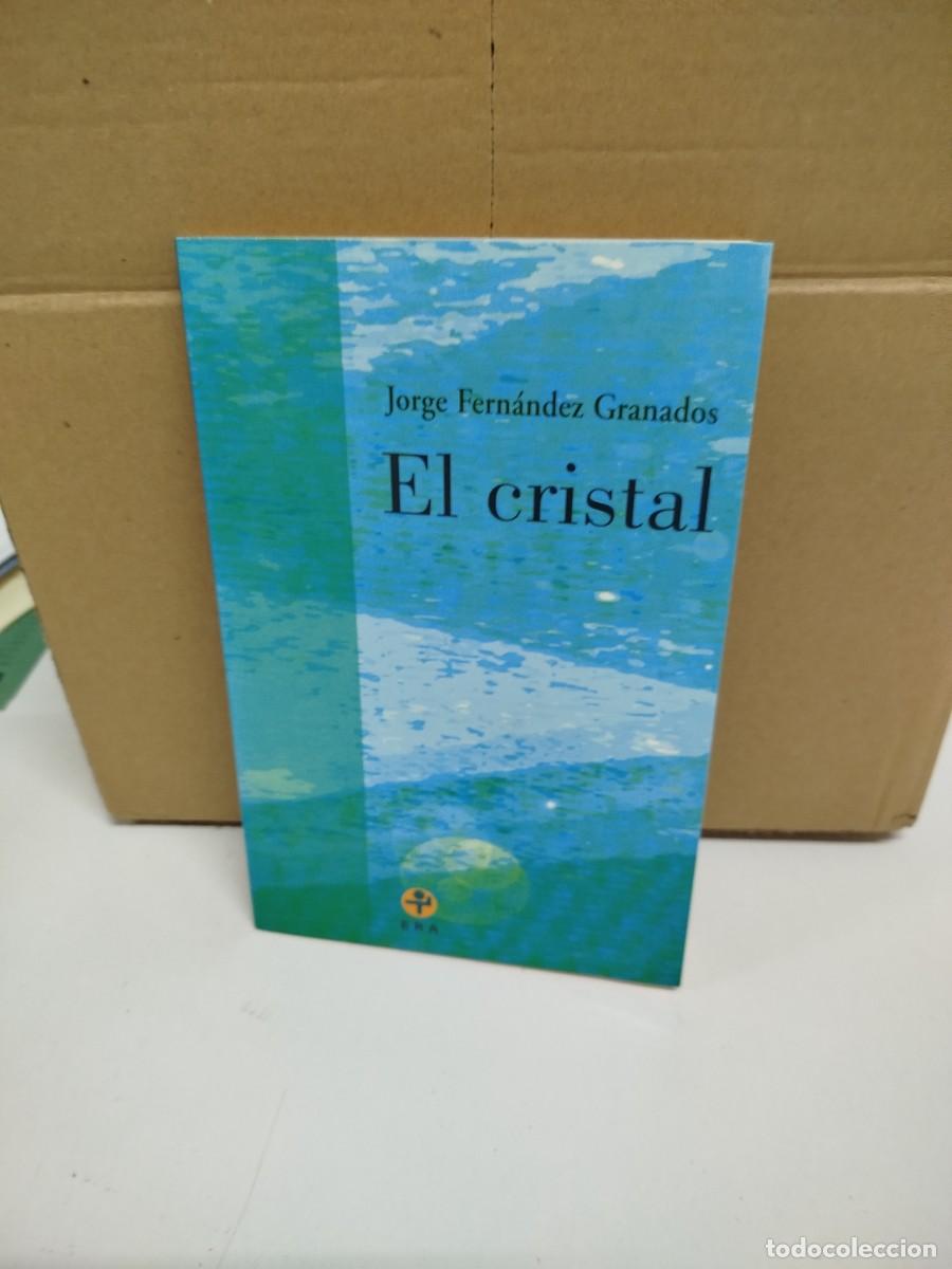Libros de segunda mano: Jorge Fern&aacute;ndez Granados - El cristal - Ediciones ERA - Foto 1