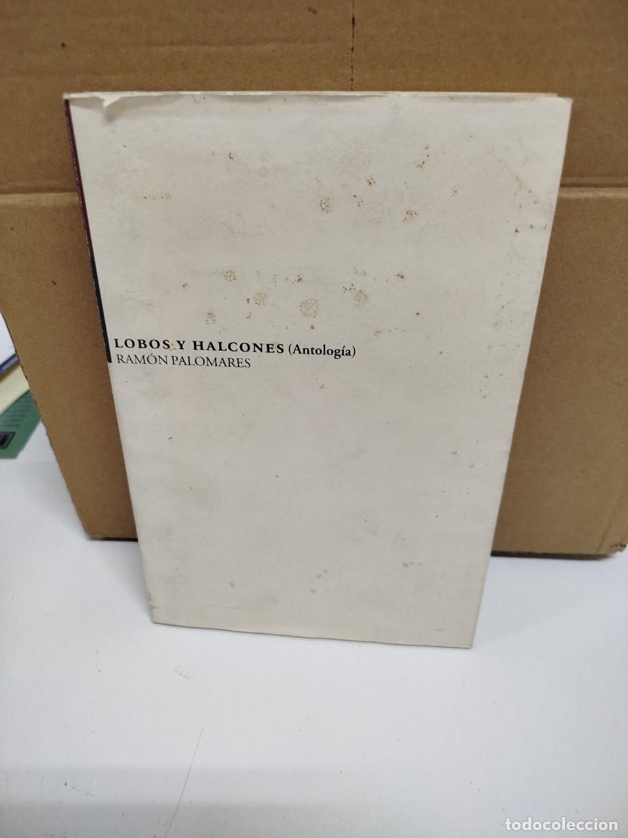 Libros de segunda mano: Ram&oacute;n Palomares - Lobos y Halcones (Antolog&iacute;a) - Tierra de gracia editores
