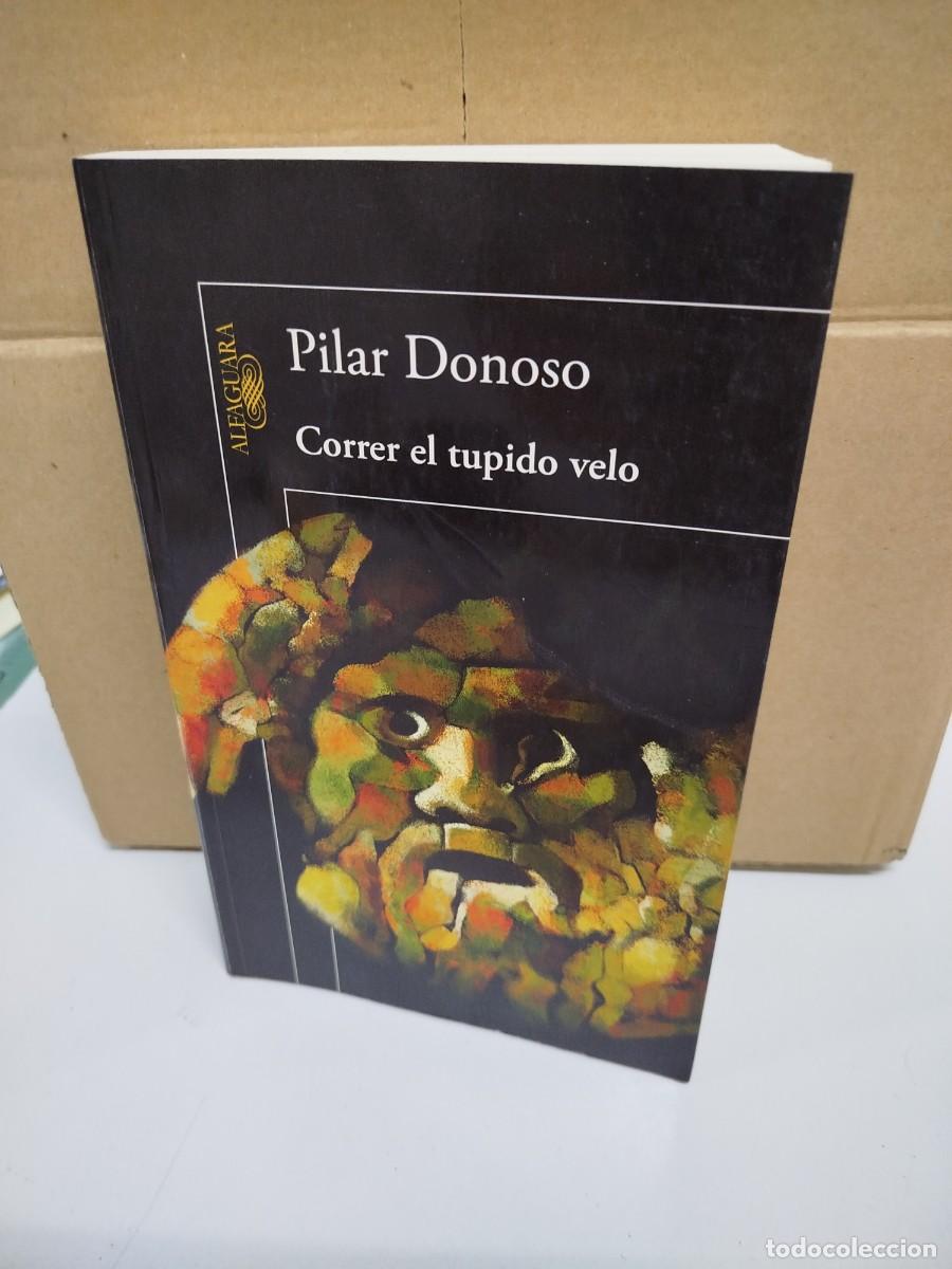 Livros em segunda m&atilde;o: Pilar Donoso - Correr el tupido velo - Alfaguara