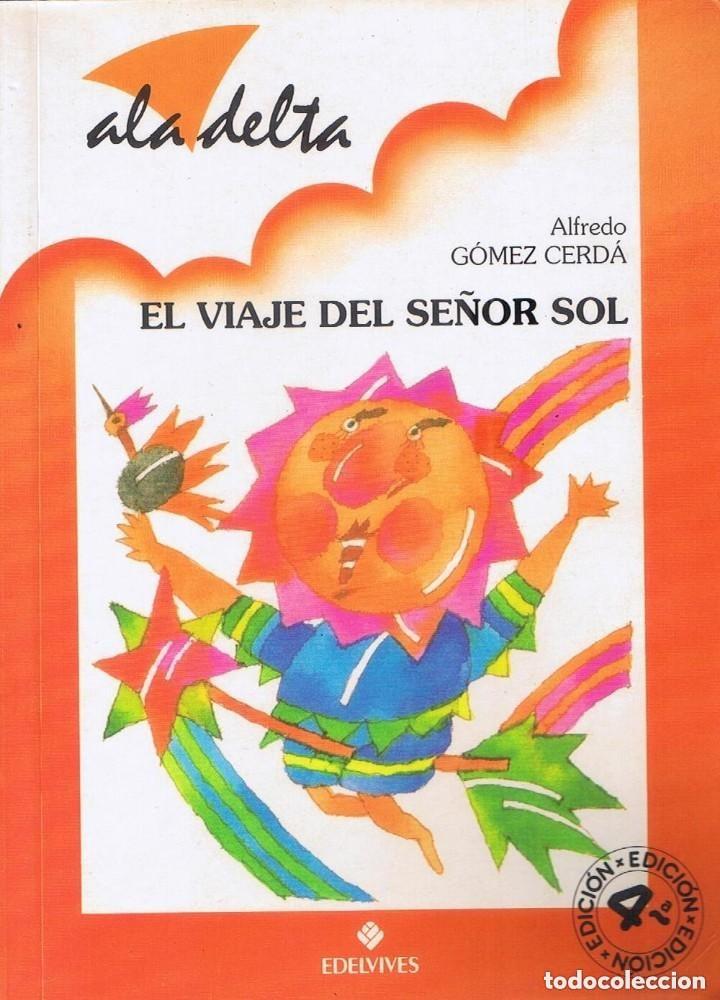 Libros de segunda mano: El viaje del se&ntilde;or Sol. Alfredo G&oacute;mez Cerd&aacute;