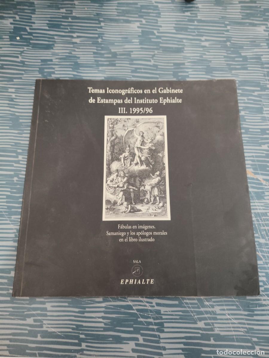 Libros de segunda mano: TEMAS ICONOGRAFICOS EN EL GABINETE DE ESTAMPAS DEL INSTITUTO EPHIALTE III.1995/96,87 PAG.,VER FOTOS.
