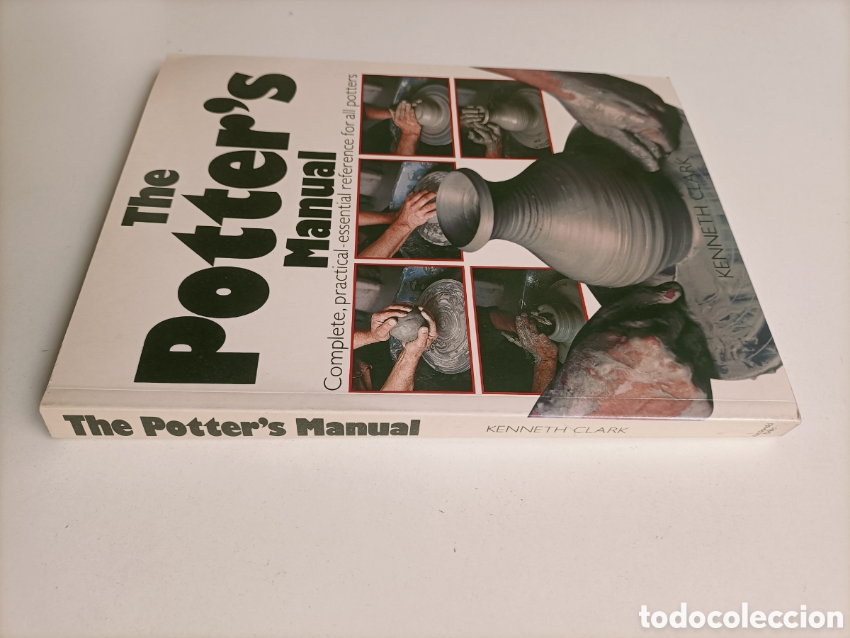 Libros de segunda mano: The pitter's manual. Complet&eacute; practical essential . Texto ingl&eacute;s manual del alfarero. cer&aacute;mica