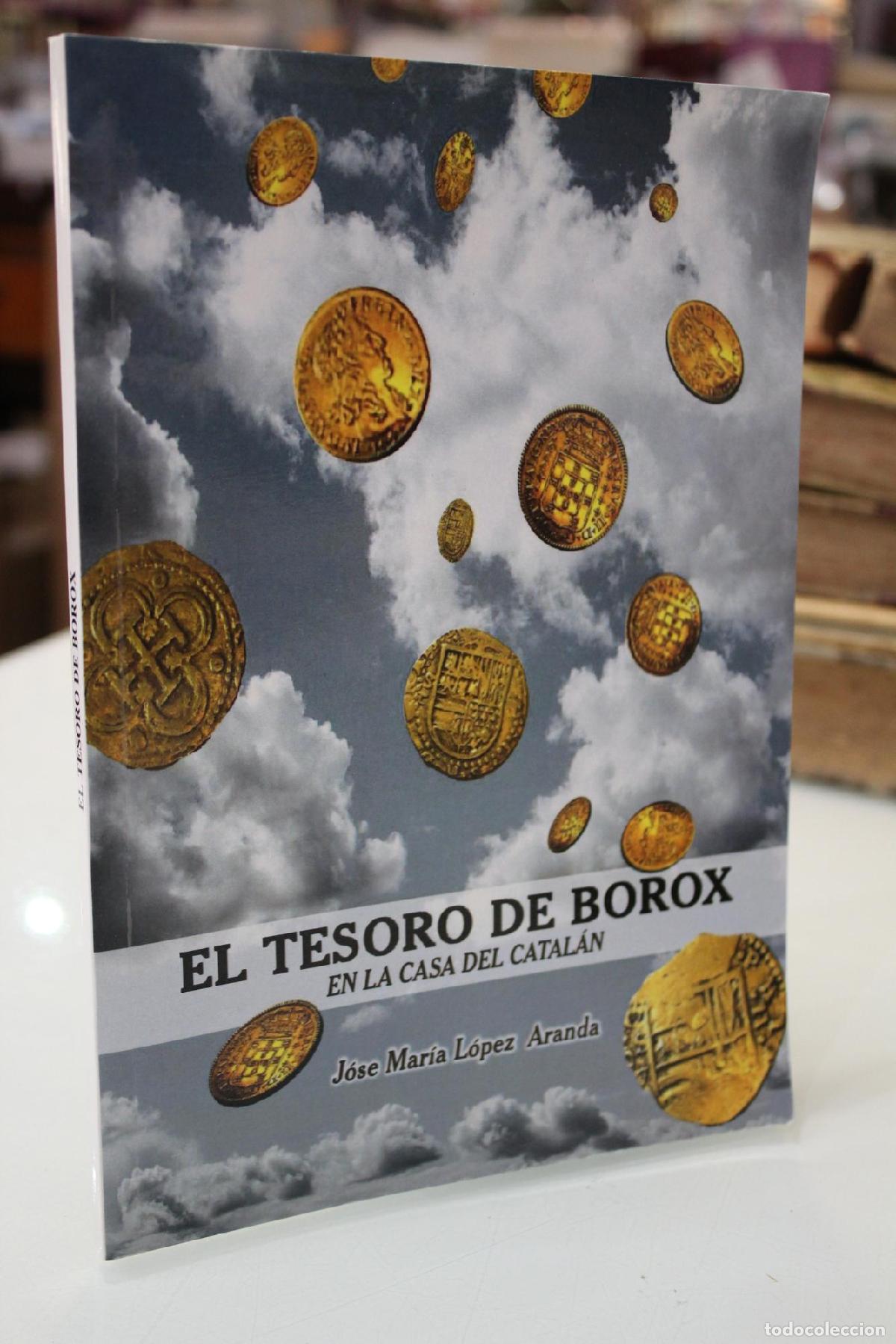 Libros de segunda mano: El tesoro de Borox en la Casa del Catal&aacute;n. Estudio numism&aacute;tico e hist&oacute;rico sobre el hallazgo de doce